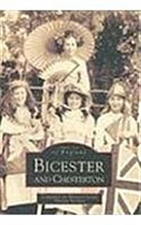 Bicester and Chesterton : Images of England (Paperback)