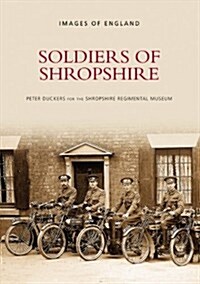 Soldiers of Shropshire (Paperback)