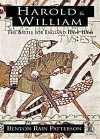 Harold and William : The Battle for England 1064-1066 (Paperback)