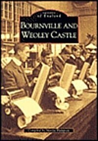 Bournville and Weoley Castle (Paperback)