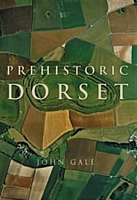 Prehistoric Dorset (Paperback)