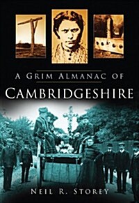 A Grim Almanac of Cambridgeshire (Paperback)