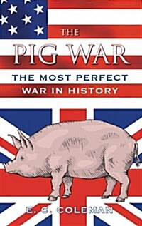The Pig War (Hardcover)