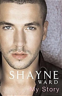 Shayne Ward : The Autobiography (Paperback)