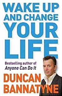 Wake Up and Change Your Life (Paperback)