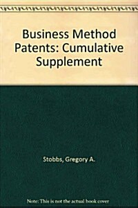 Business Method Patents: Cumulative Supplement (Paperback, 2005)