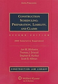 Construction Scheduling: Preparation, Liability, and Claims (Paperback, 2, 2009)