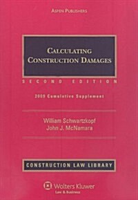 Calculating Construction Damages: 2009 Cumulative Supplement (Paperback, 2)