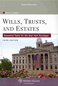 Wills, Trusts, and Estates: Essential Tools for the New York Paralegal (Paperback, 3)