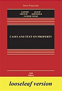 Cases and Text on Property 2004 (Loose Leaf, 5th)