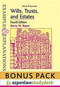 Examples & Explanations: Wills, Trusts and Estates 4th Ed. (Print + eBook Bonus Pack) (Paperback)