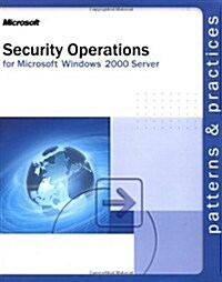 Security Operations Guide for Microsoft Windows 2000 Server (Paperback)