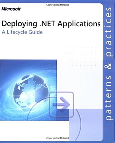 Deploying .Net Applications: A Lifecycle Guide (Paperback)