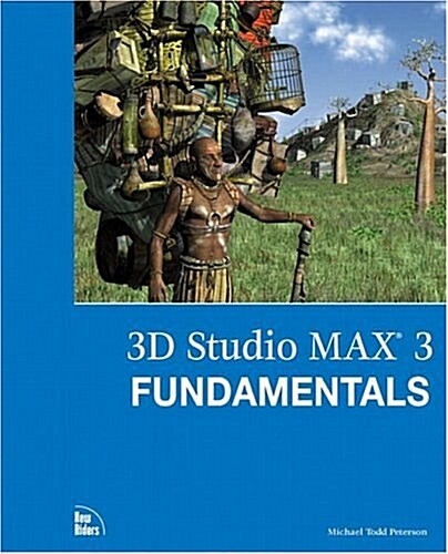 3D Studio Max X Fundamentals [With CD-ROM] (Other)