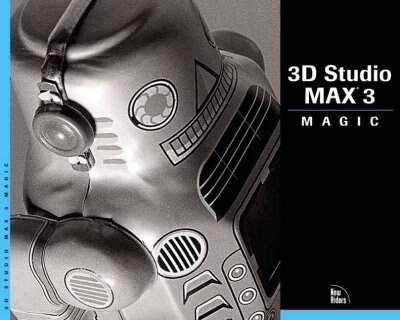 3D Studio Max 3 Magic [With CDROM] (Other)