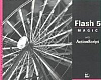 Flash 5 Magic (Paperback, CD-ROM)