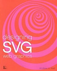 Designing Svg Web Graphics (Paperback)