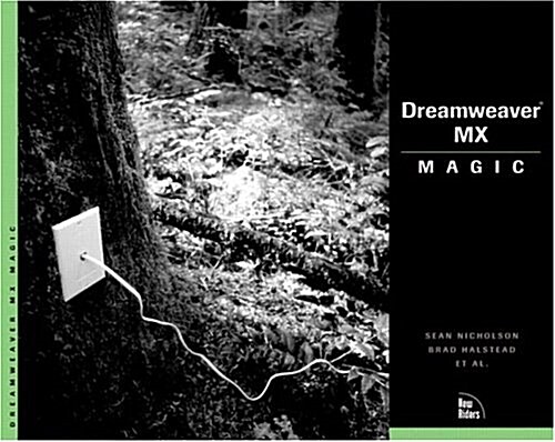 Dreamweaver MX Magic (Paperback)