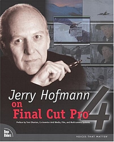 Jerry Hofmann on Final Cut Pro 4 [With CDROM] (Paperback)