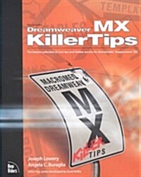Macromedia Dreamweaver MX Killer Tips (Paperback)