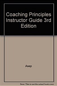 Coaching Principles Instructor Guide 3rd Edition (Hardcover)