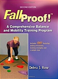 Fallproof!: A Comprehensive Balance and Mobility Training Program [With DVD] (Hardcover, 2)