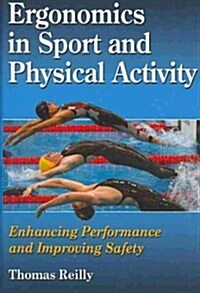Ergonomics in Sport and Physical Activity: Enhancing Performance and Improving Safety (Hardcover)