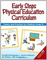 Early Steps Physical Education Curriculum: Theory and Practice for Children Under 8 (Paperback)