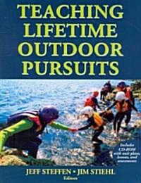 Teaching Lifetime Outdoor Pursuits (Paperback)