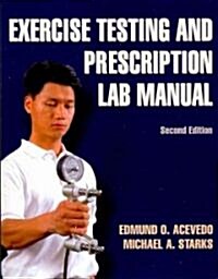 Exercise Testing and Prescription Lab Manual (Paperback, 2)