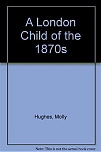 A London Child of the 1870s (Audio CD)