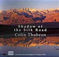 Shadow of the Silk Road (Audio CD, Unabridged)