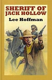 Sheriff of Jack Hollow (Hardcover)