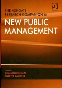 The Ashgate research companion to new public management
