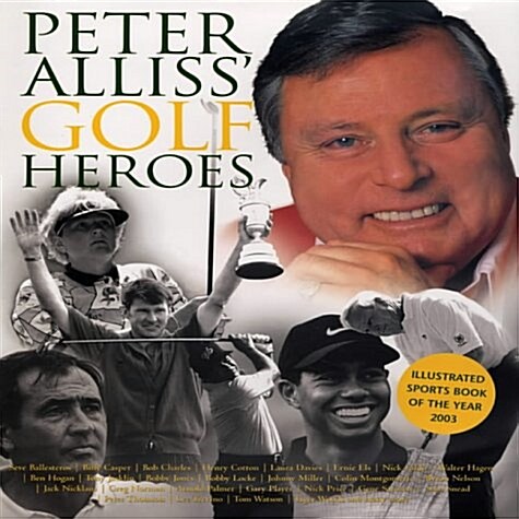 Peter Alliss: Golf Heroes (Paperback)