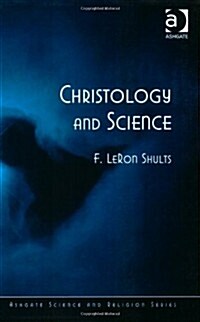 Christology and Science (Paperback, New ed)