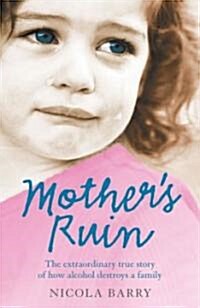 Mothers Ruin (Paperback)