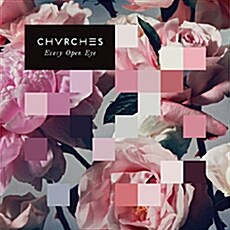 [수입] Chvrches - Every Open Eye [Extended Edition][Digipak]