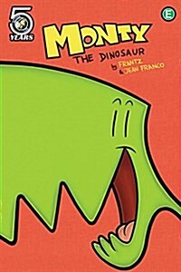 Monty the Dinosaur, Volume 1 (Paperback)