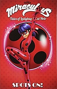 [중고] Miraculous: Tales of Ladybug and Cat Noir: Spots on (Paperback)