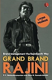 Grand Brand Rajini: Brand Management the Rajinikanth Way (Paperback)