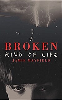 A Broken Kind of Life (Hardcover)