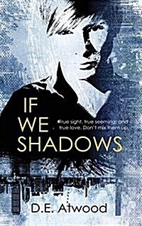 If We Shadows (Hardcover)