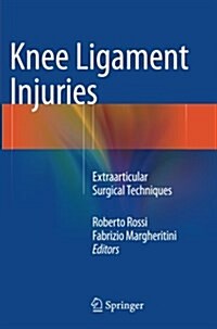 Knee Ligament Injuries: Extraarticular Surgical Techniques (Paperback, Softcover Repri)