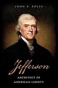 Jefferson: Architect of American Liberty (Hardcover)