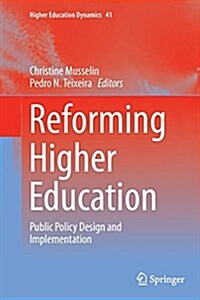 Reforming Higher Education: Public Policy Design and Implementation (Paperback, Softcover Repri)