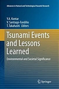 Tsunami Events and Lessons Learned: Environmental and Societal Significance (Paperback, Softcover Repri)