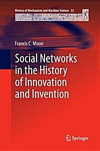 Social Networks in the History of Innovation and Invention (Paperback, Softcover Repri)