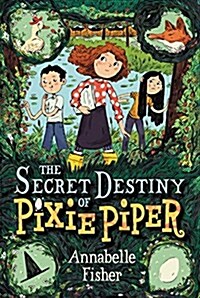 The Secret Destiny of Pixie Piper (Paperback)