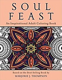 Soul Feast: An Inspirational Adult Coloring Book (Paperback)